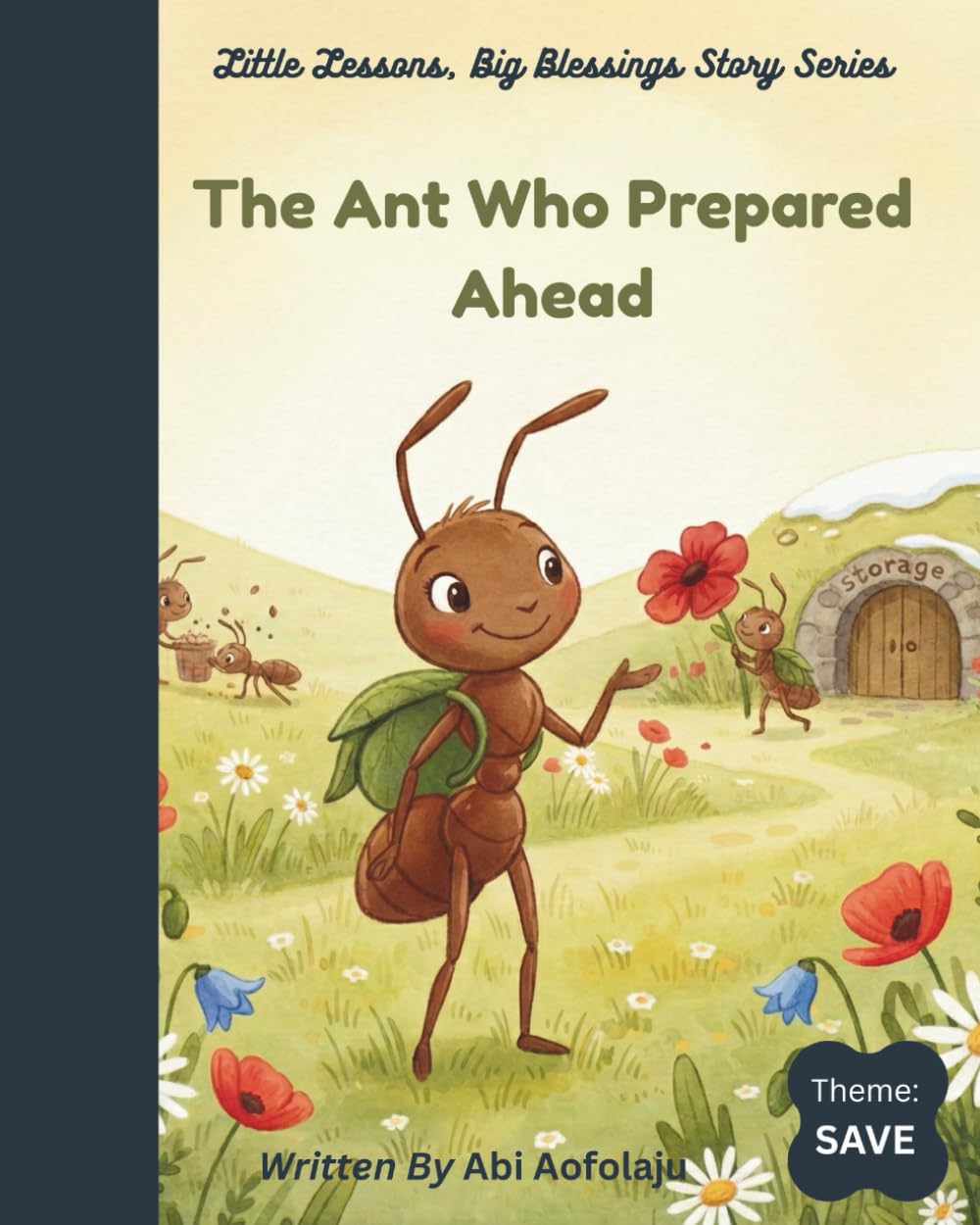 The Ant Who Prepared Ahead book cover